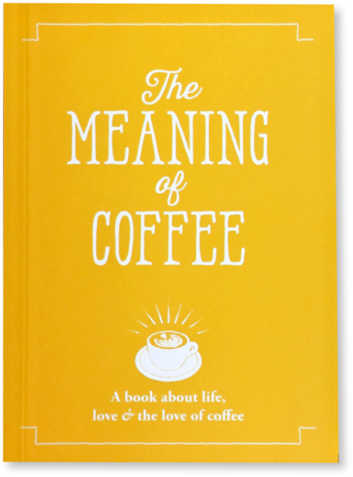 The Meaning of Coffee